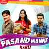 Pasand Manne Karli